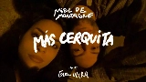 Miniatura del vídeo Más Cerquita