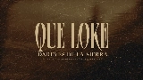 Miniatura del vídeo Que Loke