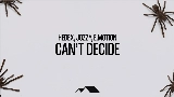 Miniatura del vídeo Can't Decide