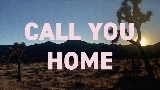 Miniatura del vídeo Call You Home