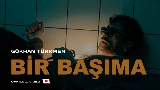Miniatura del vídeo Bir Başıma