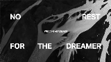 Miniatura del vídeo no rest for the dreamer