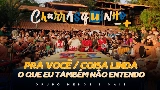 Miniatura del vídeo Pra Você / Coisa Linda / O Que Eu Também Não Entendo - Ao Vivo