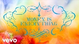 Miniatura del vídeo Money is Everything