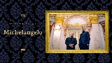 Miniatura del vídeo Michelangelo