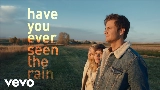 Miniatura del vídeo Have You Ever Seen The Rain