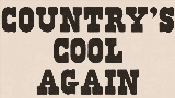 Miniatura del vídeo Country's Cool Again