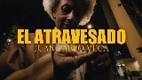 Miniatura del vídeo El Atravesado