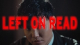 Miniatura del vídeo Left On Read