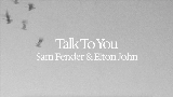 Miniatura del vídeo Talk To You (ft. Elton John)