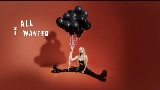 Miniatura del vídeo All I Wanted