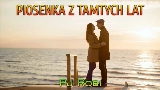 Miniatura del vídeo Piosenka z tamtych lat
